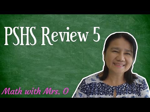 PHILIPPINE SCIENCE HIGH SCHOOL REVIEW 5