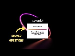 Splunk SPLK-2002: Splunk Enterprise Certified Architect | Solved Questions
