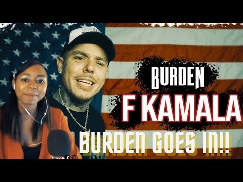 Reacting to Burden’s “F Kamala Harris”