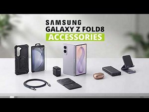 10 Best Samsung Galaxy Z Fold 8 Accessories