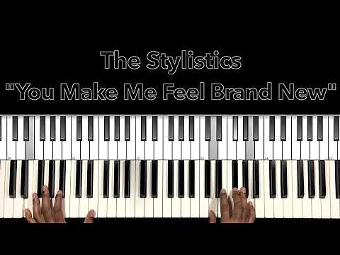 The Stylistics "You Make Me Feel Brand New" Piano Tutorial