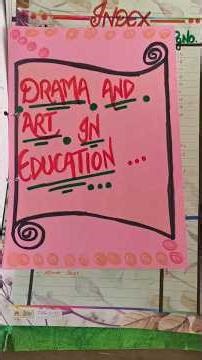 Drama and Art practical file| B.ED 1ST YEAR | #exam #education #bed #practical #file #new #shorts