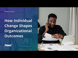 How Individual Change Shapes Organizational Outcomes