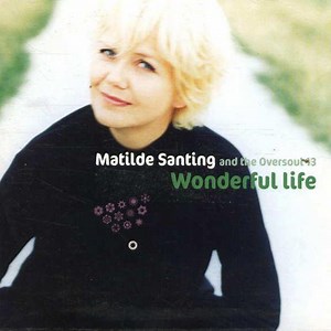 Matilde Santing And The Oversoul 13 - Wonderful Life | Top 40