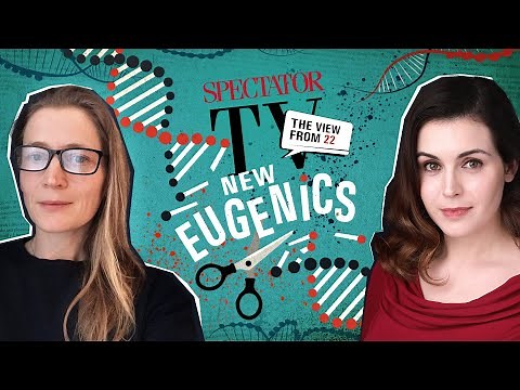Louise Perry vs Mary Harrington on the ethics of designer babies | SpectatorTV