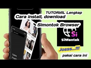 Complete Tutorial on how to install/download the Simontok Browser app