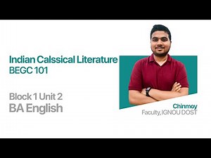 Unit 2 (Block 1) | Indian Classical Literature | BEGC 101 | BAEGH | India's no.1 IGNOU Coaching App
