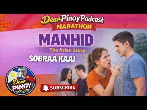 DEAR PINOY PODCAST｜MANHID – ARIAN｜LOVE STORY｜JANUARY 21, 2026