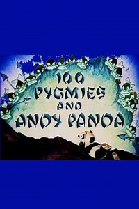 100 Pygmies and Andy Panda (1940) - Movie