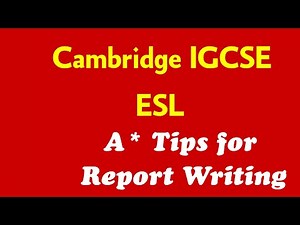 Revision for IGCSE ESL 0510 \\ 0991 | Report writing Step by Step