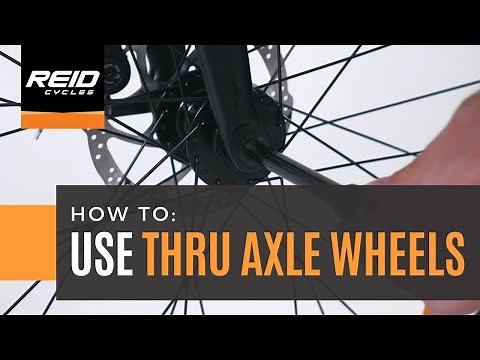 HOW TO: Use Thru Axle Wheels