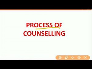What is the process of counseling??..What steps are followed for the process of counseling