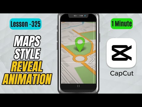 How to Create a Map Pin Drop Reveal Animation in CapCut Mobile - Lesson 325 CapCut Tutorial