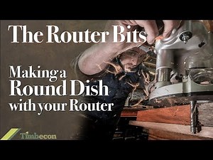 The Router Bits - Making a Round Dish with your Router