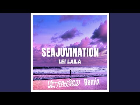 Seajuvination (ULTRASOUND Remix)