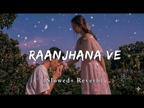 Raanjhana Ve | Slow Reverb Lyrics | Tending Song | Vairall Free fire Video
