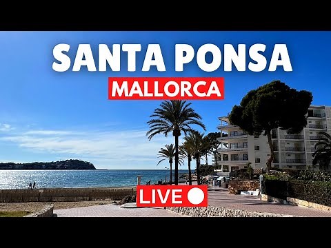 🔴 LIVE Santa Ponsa, Mallorca (Majorca) Spain