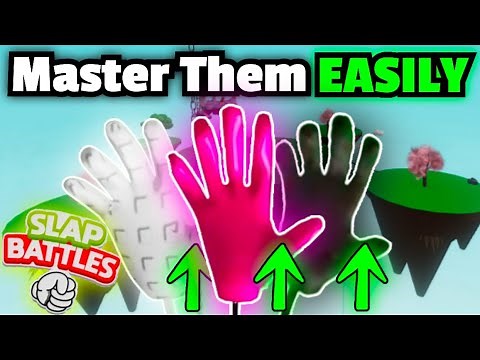 The EASIEST WAYS To Master ALL Gloves In Slap Battles!