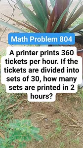 Math Problem 804 A printer prints 360 tickets per hour. If the tickets are divided into sets of 30, how many sets are printed in 2 hours #MATHinik #mathematics #princewilliam | Mathinik