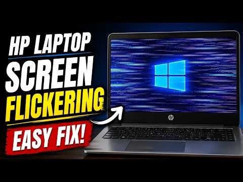 HP Laptop Screen Flickering? Try These Easy Fixes!