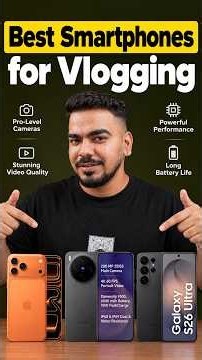 Best Camera Smartphone For Vlogging - Vlogging Ke Liye Best Phone 2026