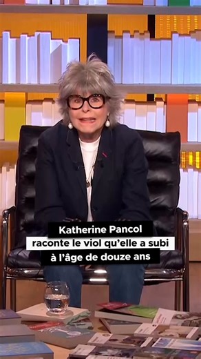 🇫🇷 FLASH | « Le prédateur est toujours gagnant. » L’écrivaine Katherine Pancol raconte, pour la première fois, le viol dont elle a été victime à l’âge de douze ans.
