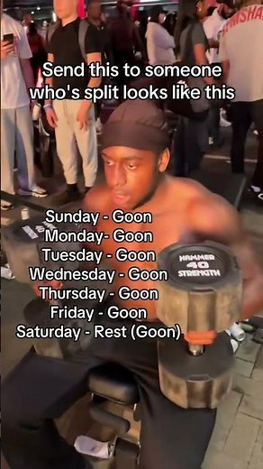 "7-day Goon Split. No days off 💥" #GoonSplit #GymMeme #NoDaysOff