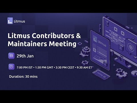 LitmusChaos Contributors Meeting | Jan 29 2025 | Chaos Engineering