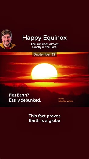 Happy Equinox! Equal day and night as the Sun crosses equator today! The word ”equinox“ comes from Latin,s where equi meansd'equals andybbe means ”night“. Why the Equinox Debunks Flat Earth? During the equinox, the Sun rises exactly in the east and sets exactly in the west for every observer on Earth, regardless of location. Day and night are nearly equal in length everywhere on the globe. This phenomenon only makes sense on a spherical Earth that is tilted relative to its orbit around the Sun. 