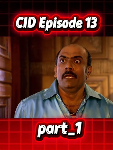 CID Episode 13 Highlights and Summary