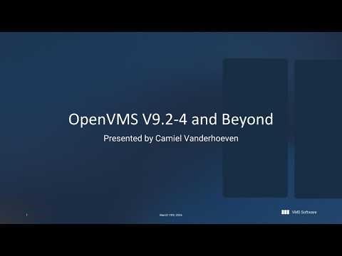 Webinar: OpenVMS V9.2-4 and Beyond