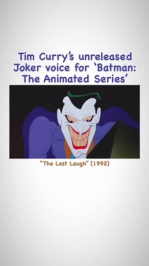 Tim Curry's Original Joker Recordings for Batman: The Animated Series