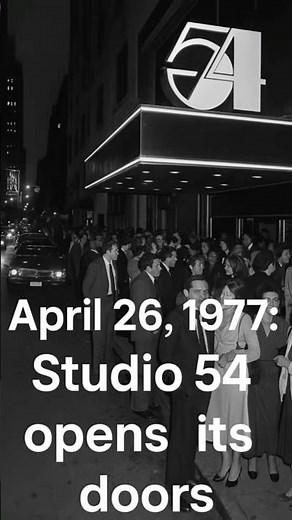 April 26, 1977 Studio 54: The world’s most exclusive nightclub opened its doors.