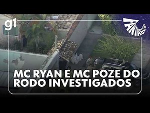 Brazilian Federal Police investigate MC Ryan and MC Poze do Rodo in a billion-dollar scheme.