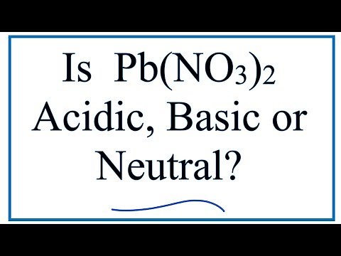Is Pb(NO3)2 acidic, basic, or neutral (dissolved in water)?
