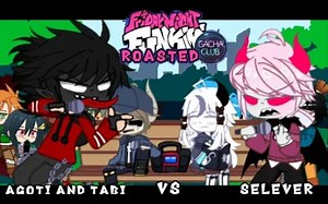 FNF Roasted但是加查动画 由Agoti Selever Tabi 唱