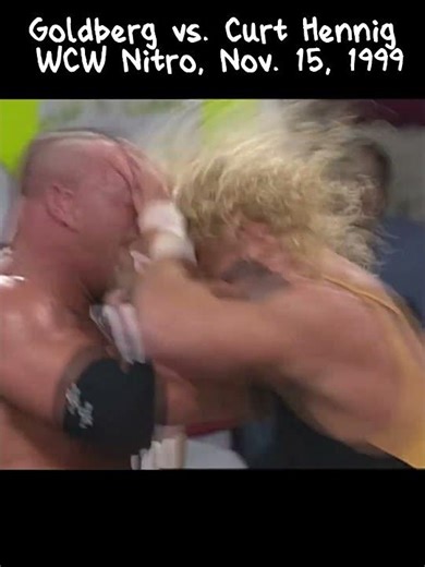 Goldberg vs Curt Hennig | WCW Nitro Nov 15, 1999