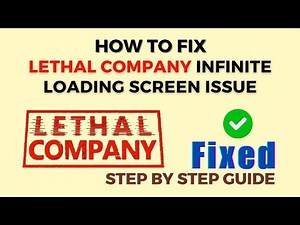 How To Fix Lethal Company Infinite Loading Screen Issue