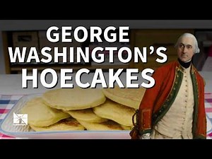 George Washington’s favorite breakfast: How to make hoecakes