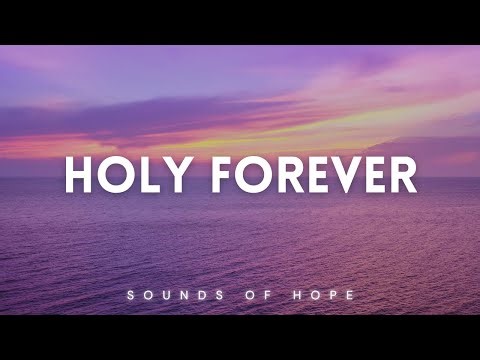 Holy Forever | Peaceful Ocean Worship | Deep Prayer Piano