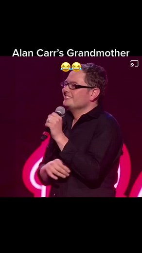 Hilarious Stand-Up Comedy About Alan Carr's Grandmother