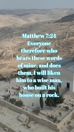 Matthew 7:24 Everyone therefore who hears these words of mine, and does them, I will liken him to a wise man, who built his house on a rock. | Bible Verse Today