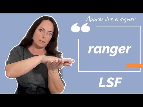 Signer RANGER en LSF (langue des signes française). Apprendre la LSF par configuration