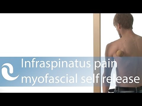 Infraspinatus pain & trigger points - myofascial self release