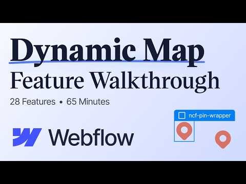 Dynamic Map for Webflow — Complete Feature Walkthrough [2026]