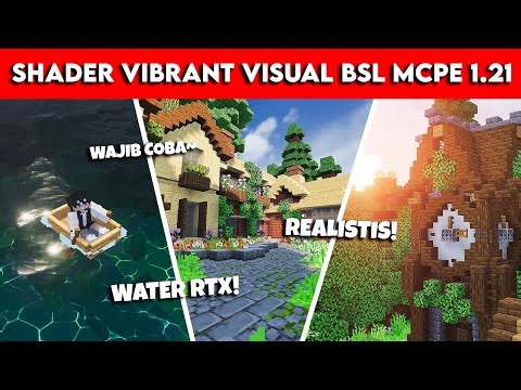 MCPE SHADER 1.21 | BSL VIBRANT VISUALS MOST REALISTIC AND LIGHTWEIGHT FOR SURVIVAL!