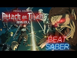 [beat saber] Attack on Titan - Shingeki no Kyojin - Final Season (Exp+) Opening 6 (Season 4) My War