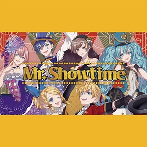 Hitoshizuku × Yama△ - Mr. Showtime Lyrics (Romanized) - Lyrical Nonsense