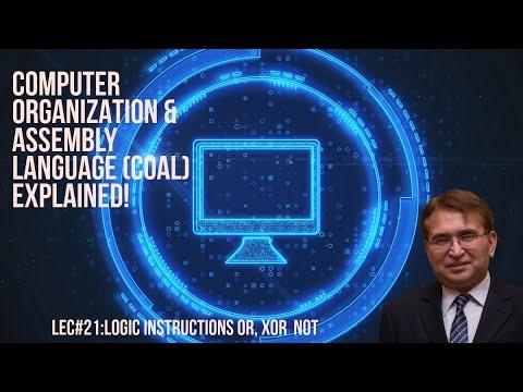 Lec#21:Logic instructions OR, XOR NOT | Computer Organization & Assembly Language