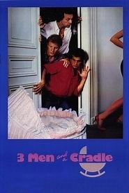 Three Men and a Cradle - 18 Years Later (2003) - AZ Movies